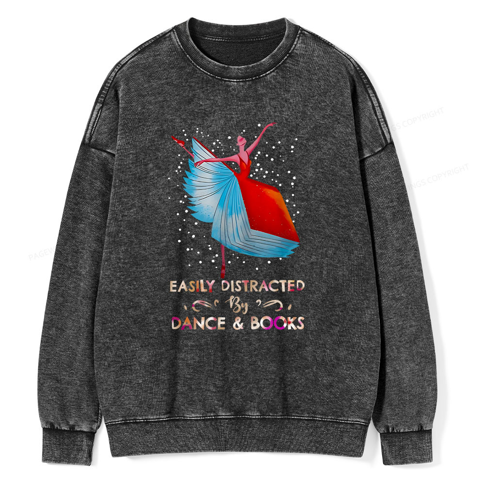 Pagewings Eaily Ditracted By Dance Book Unisex Washed Sweatshirt