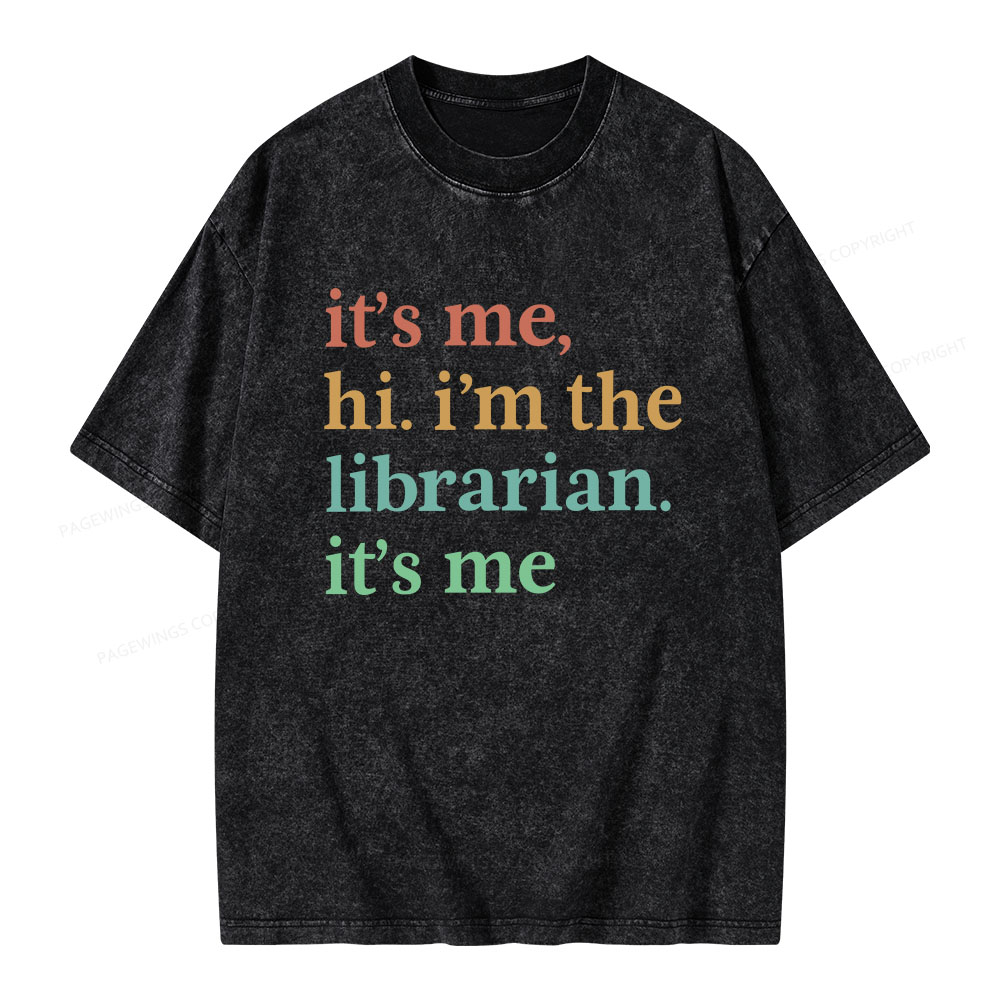 Pagewings It's Me Hi I'm The Librarian It's Me Unisex Washed T-shirt
