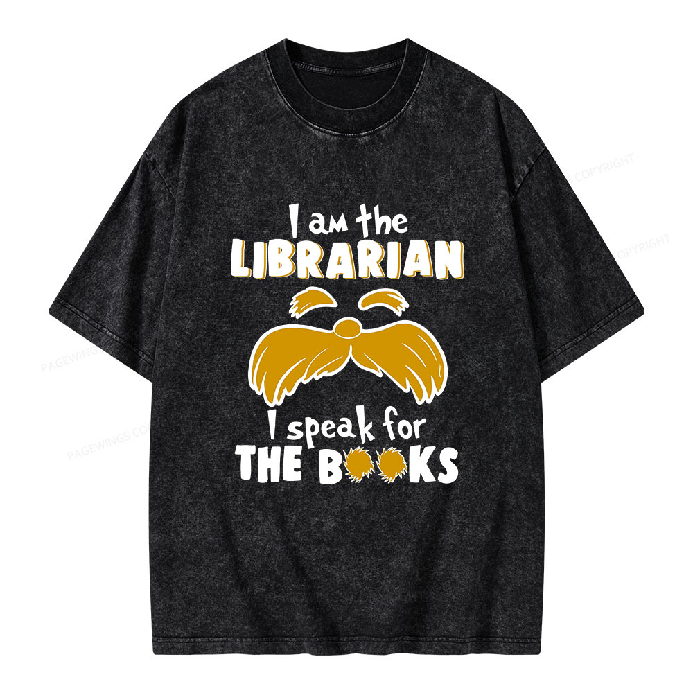 Pagewings I Am The Librarian I Speak For The Books Unisex Washed T-shirt