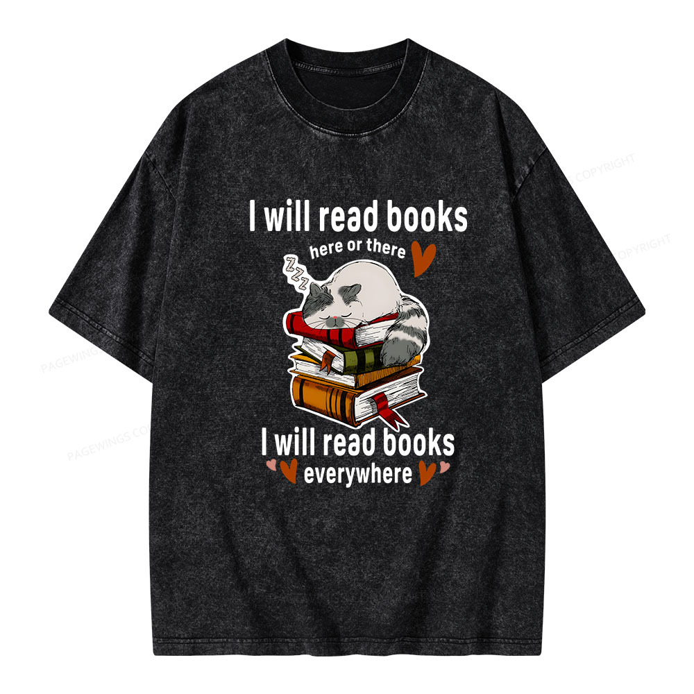 Pagewings I Will Read Books Here Or There Unisex Washed T-shirt
