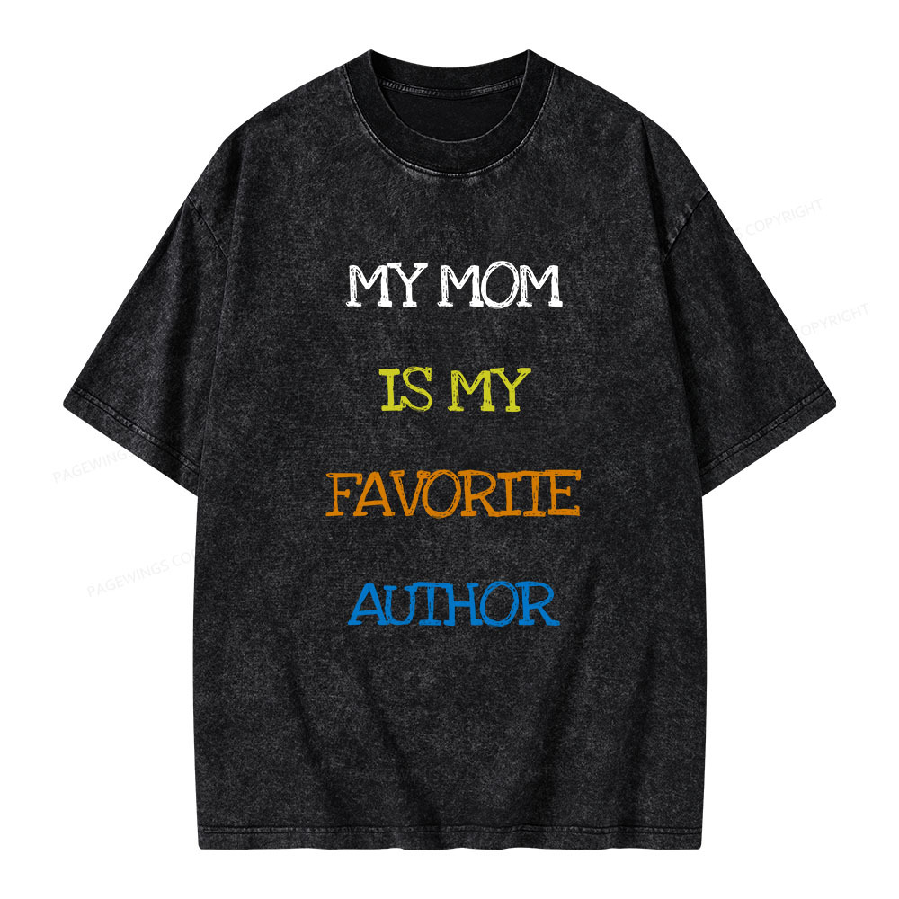 Pagewings My Mom Is My Favorite Author Unisex Washed T-shirt