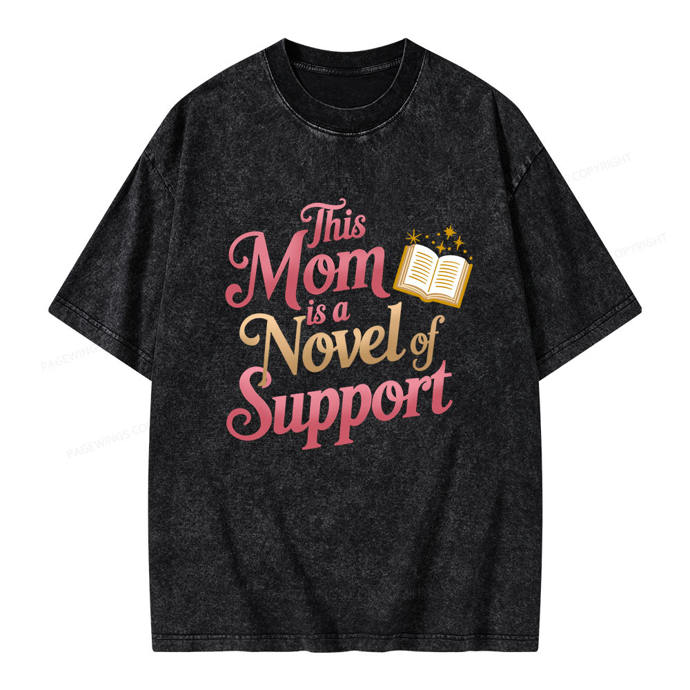 Pagewings This Mom Is A Novel Of Support Unisex Washed T-shirt