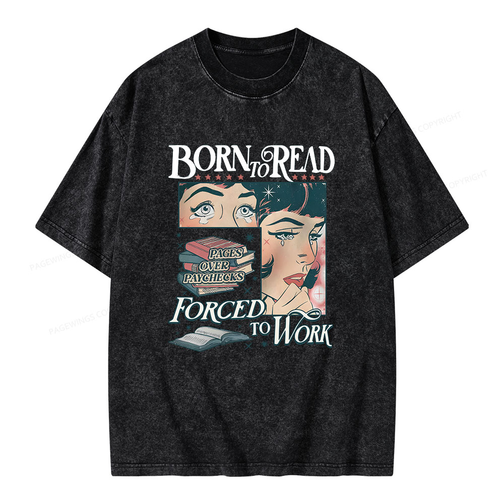 Pagewings Born To Read Bookish Comfor Unisex Washed T-shirt