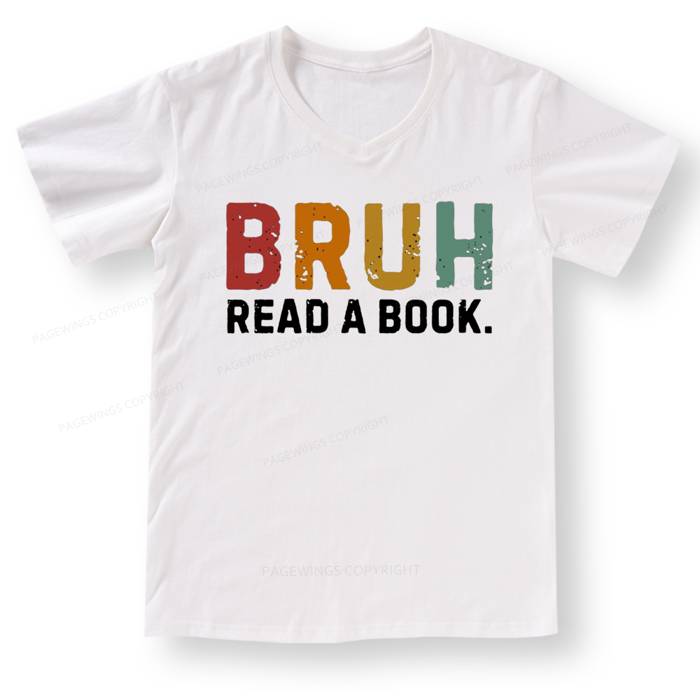 Pagewings Read A Book Bruh V-neck T-shirt