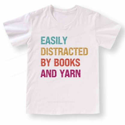 Pagewings Easily Distracted By Books And Yarn V-neck T-shirt