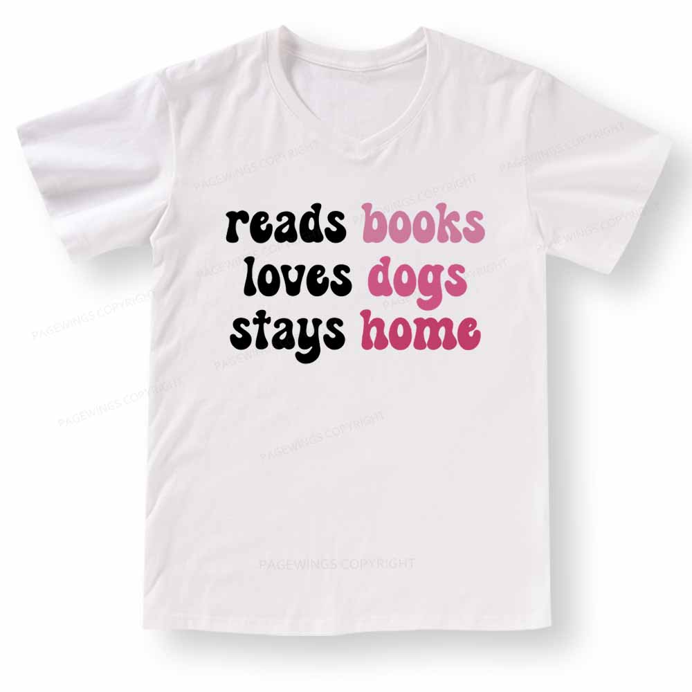 Pagewings Read Books & Lovs Dogs & Stay Home V-neck T-shirt