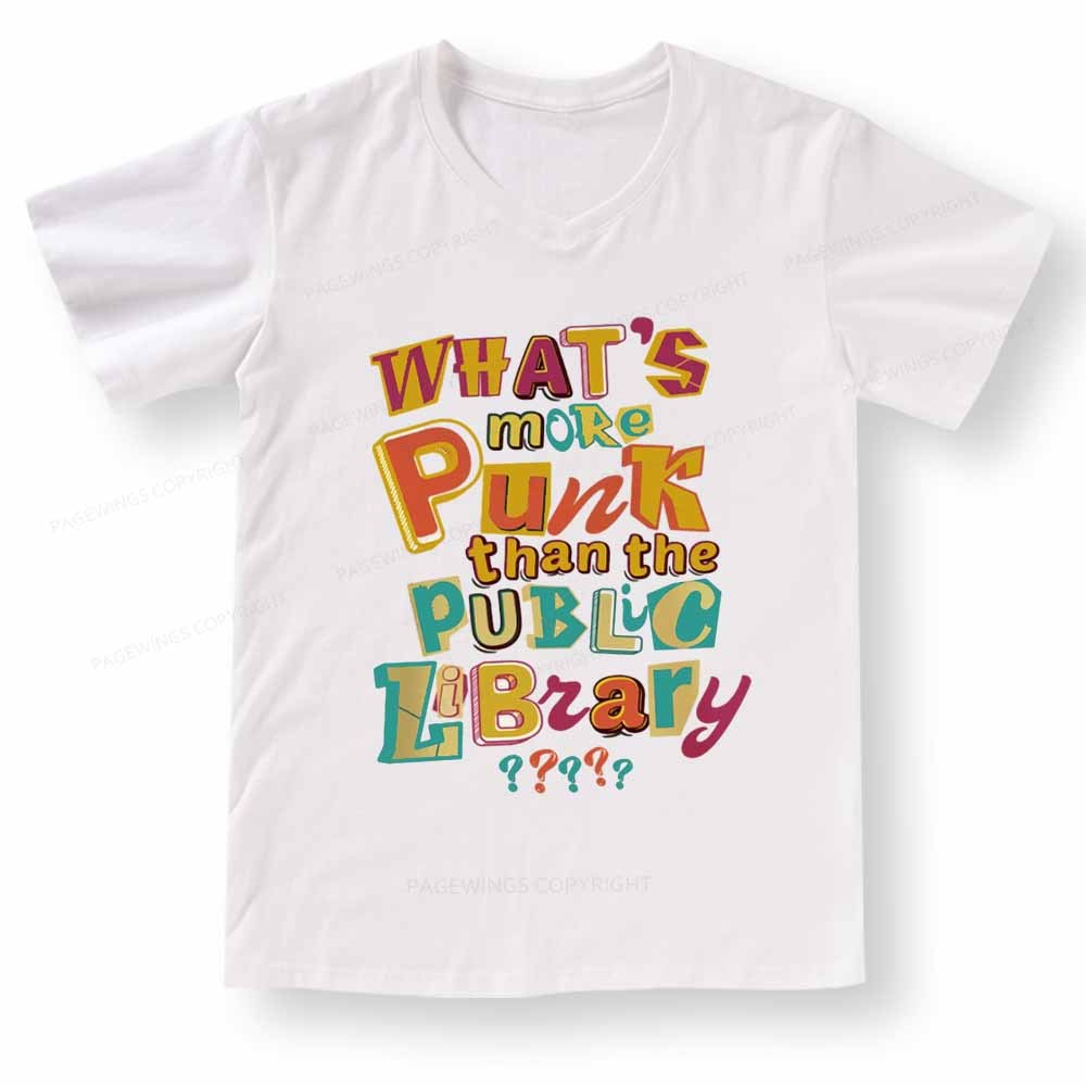 Pagewings What’s More Punk Than The Public Library V-neck T-shirt