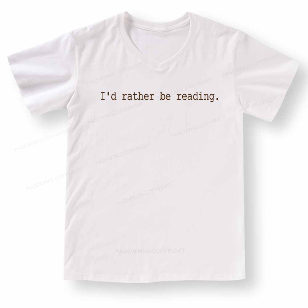 Pagewings I'd Rather Be Reading V-neck T-shirt
