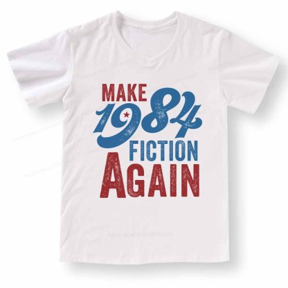 Pagewings Make 1984 Fiction Again Solid and Distressed V-neck T-shirt