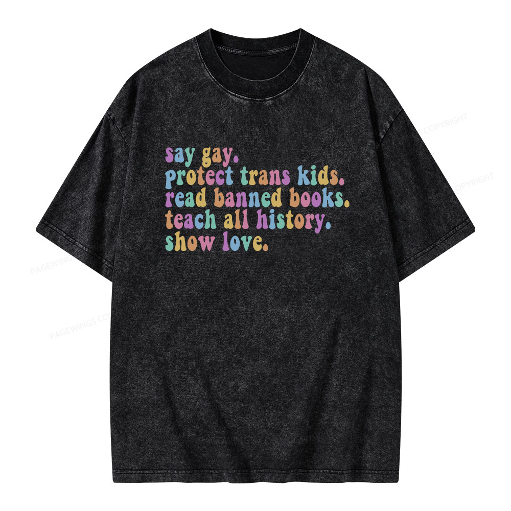 Pagewings Protect Trans Kids Teach All History Show Love Unisex Washed T-shirt