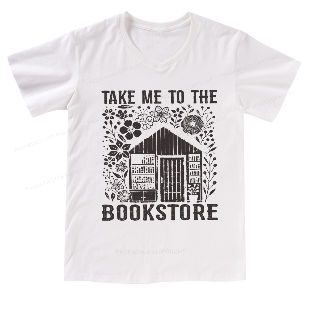 Pagewings Take Me To The Bookstore V-neck T-shirt