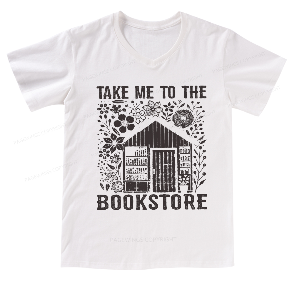 Pagewings Take Me To The Bookstore V-neck T-shirt