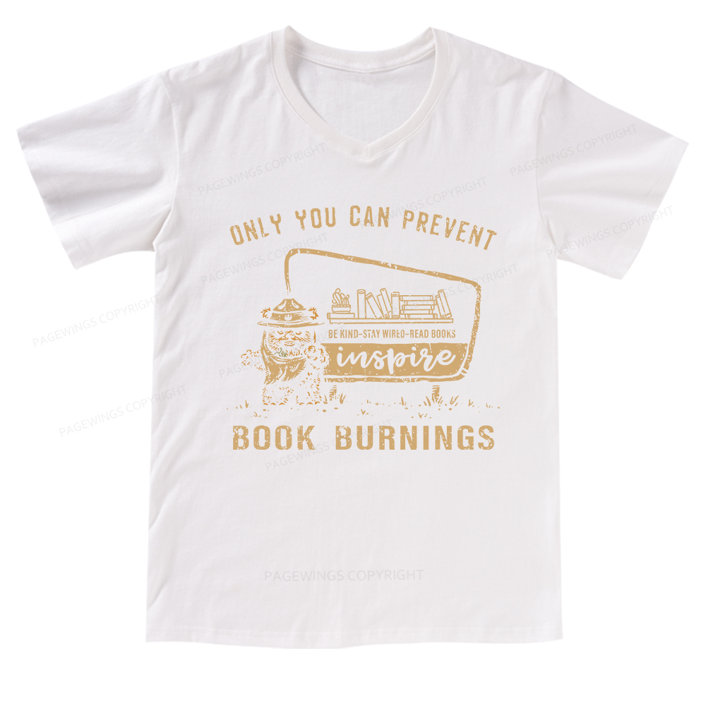Pagewings Only You Can Prevent Book Burning V-neck T-shirt