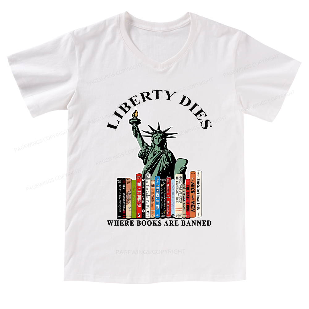 Pagewings Liberty Dies Where Books Are Banned V-neck T-shirt
