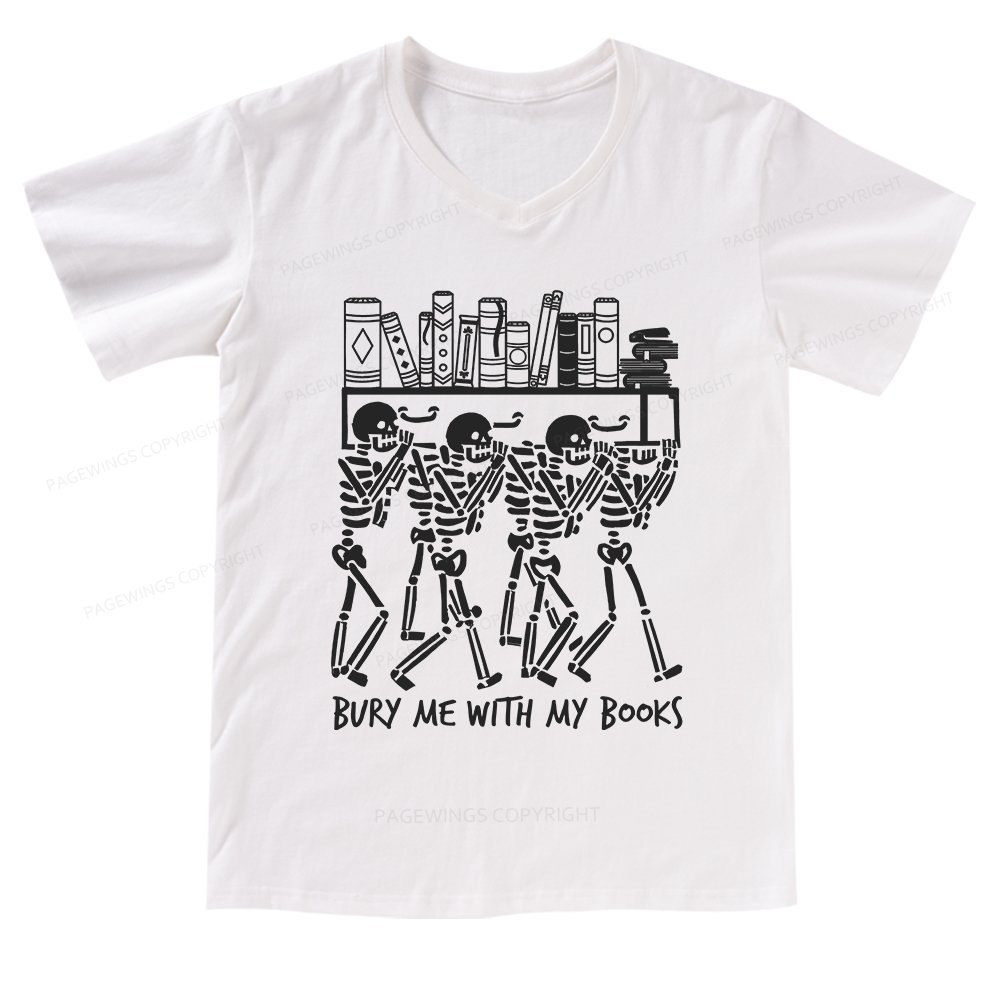 Pagewings Bury Me With My Books V-neck T-shirt