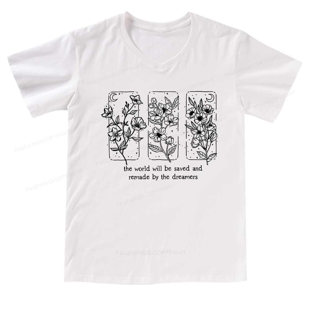 Pagewings The World Will Be Saved And Remade By The Dreamers V-neck T-shirt