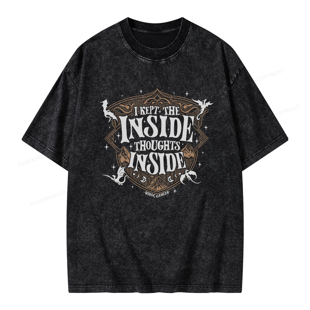 Pagewings I Kept The Inside Thoughts Inside Unisex Washed T-shirt