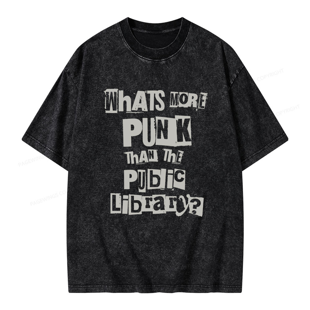 Pagewings What's More Punk Than The Public Library Unisex Washed T-shirt