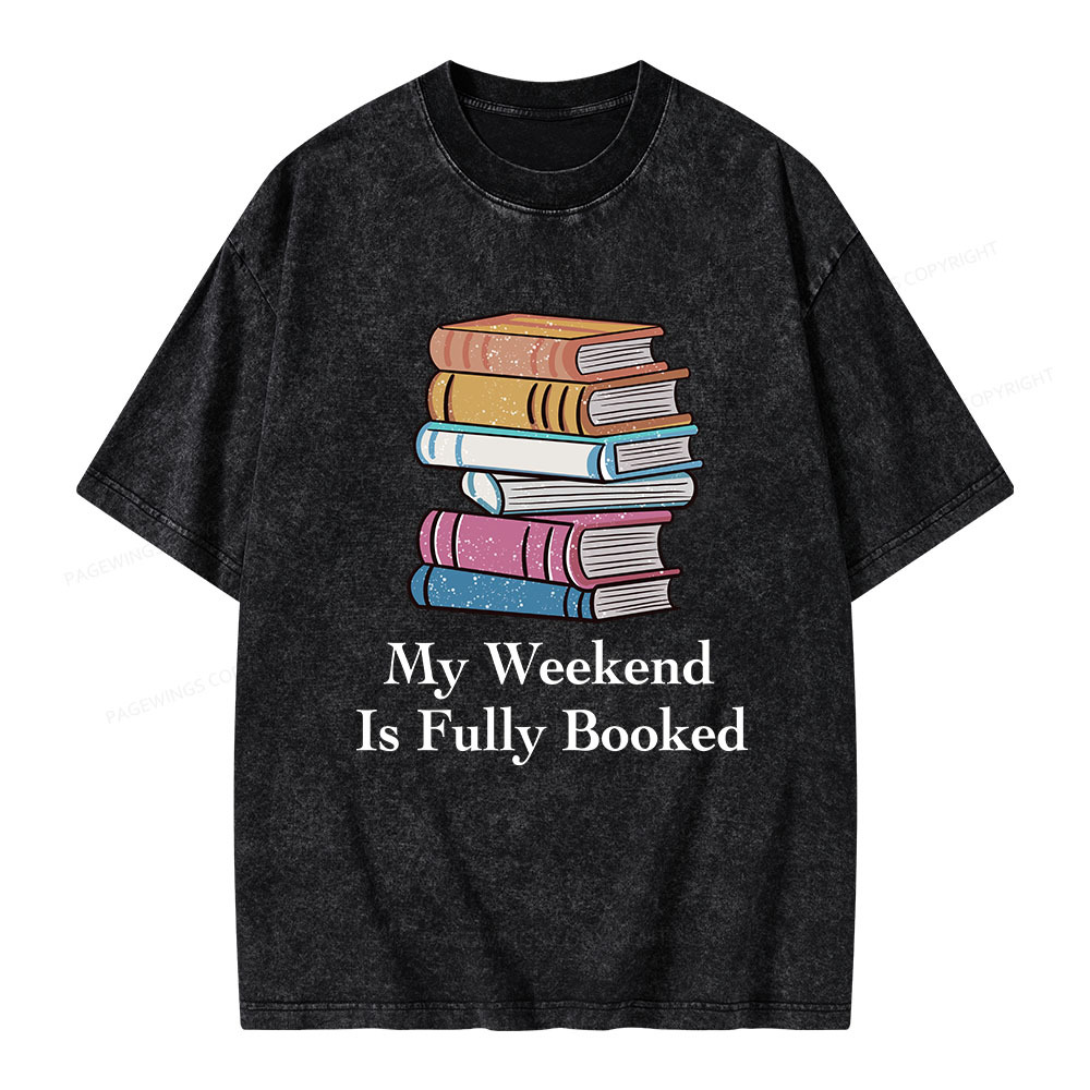 Pagewings My Weekend is Fully Booked Unisex Washed T-shirt
