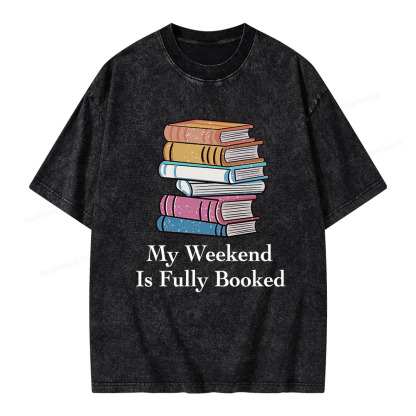Pagewings My Weekend is Fully Booked Unisex Washed T-shirt