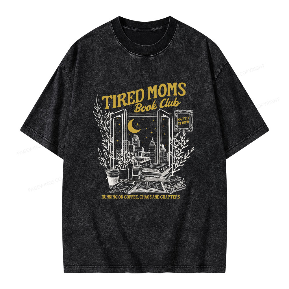 Pagewings Tired Moms Book Club Unisex Washed T-shirt