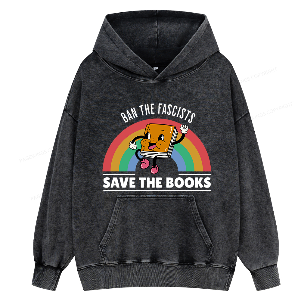 Pagewing Ban The Fascists Save The Books Shirt Unisex Washed Hoodie