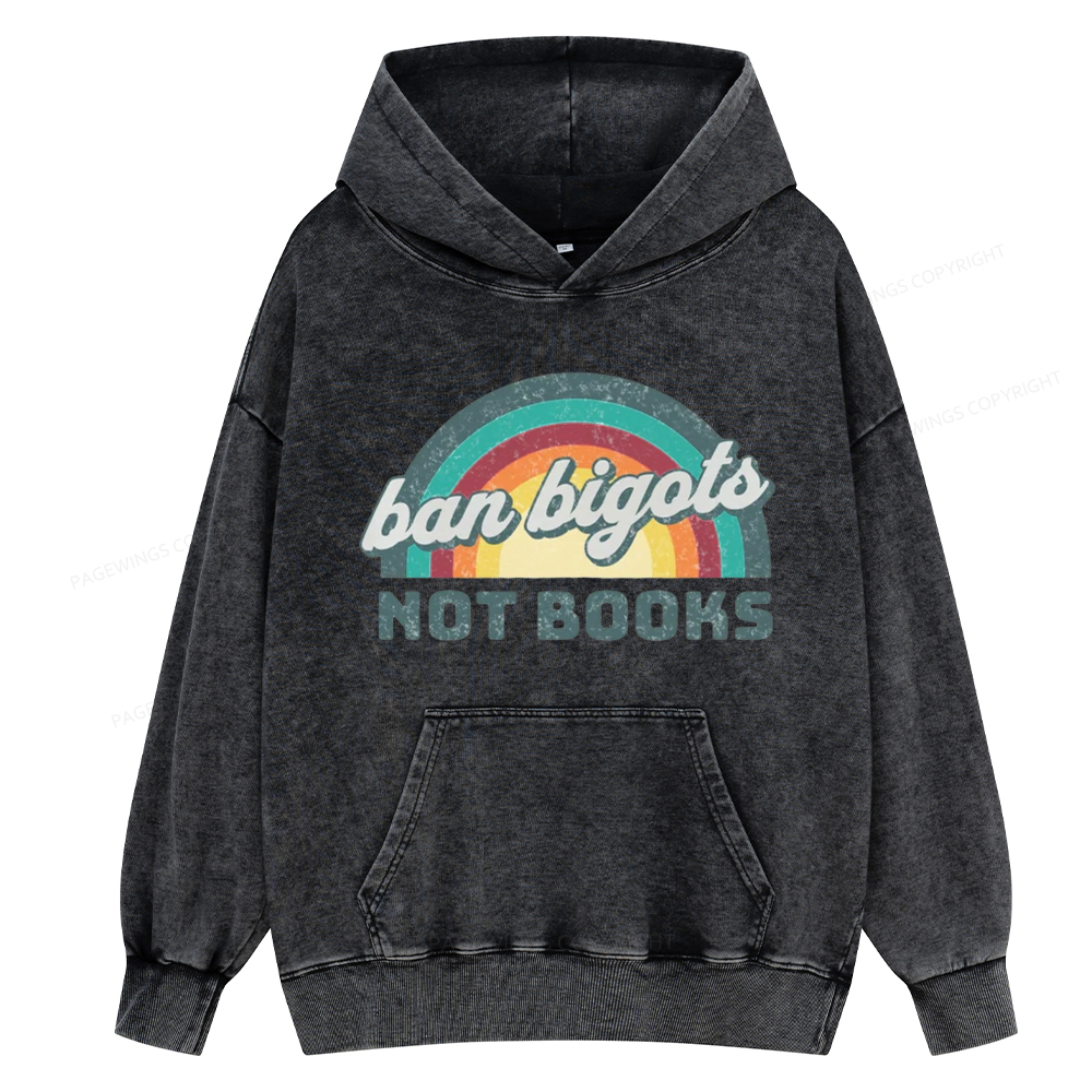 Pagewing Ban Bigots Not Books Unisex Washed Hoodie