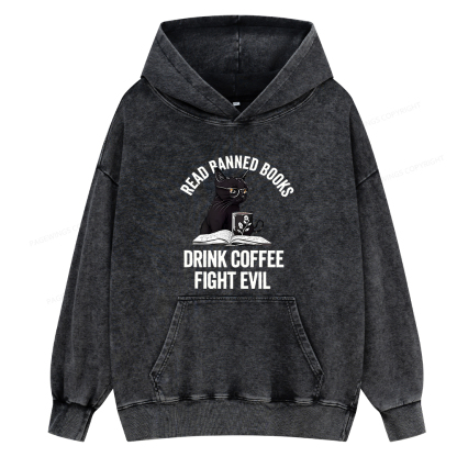 Pagewing Read Books Drink Coffee Fight Evil Shirt Unisex Washed Hoodie