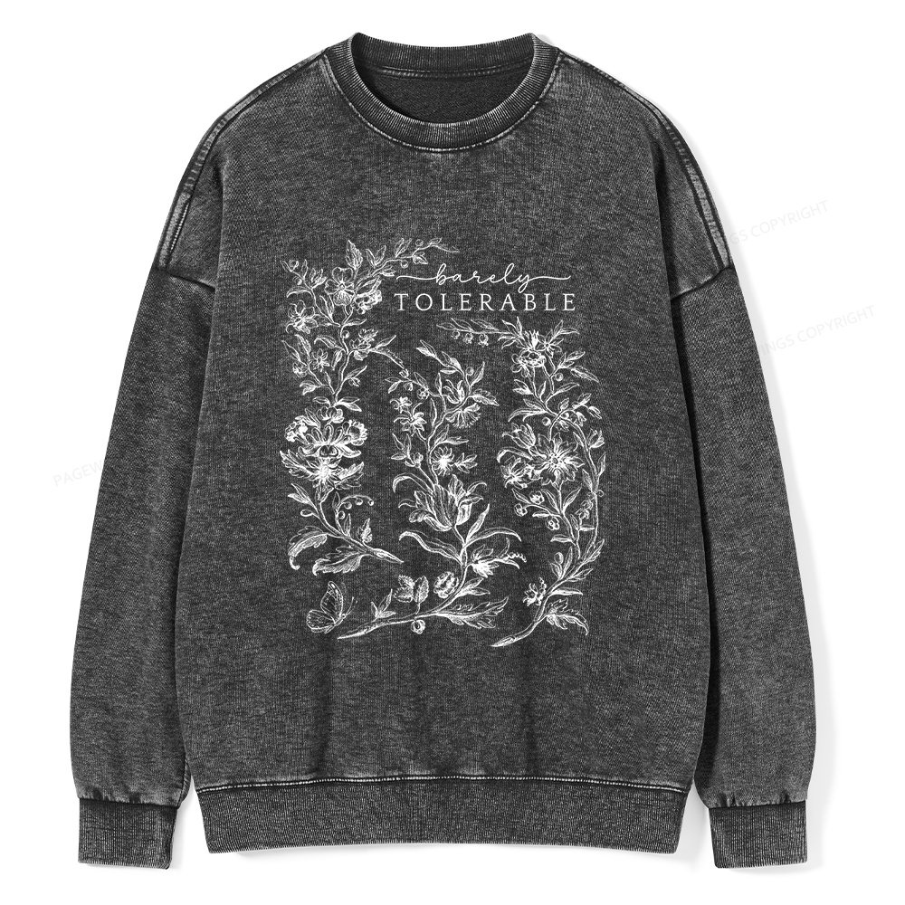 Pagewings Barely Tolerable Pride and Prejudice Gifts Unisex Washed Sweatshirt