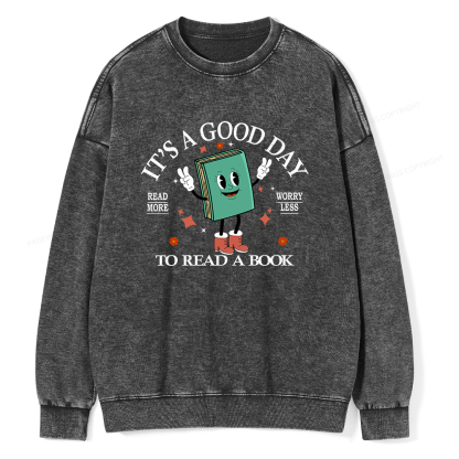 Pagewings Its A Good Day To Read A Book Unisex Washed Sweatshirt