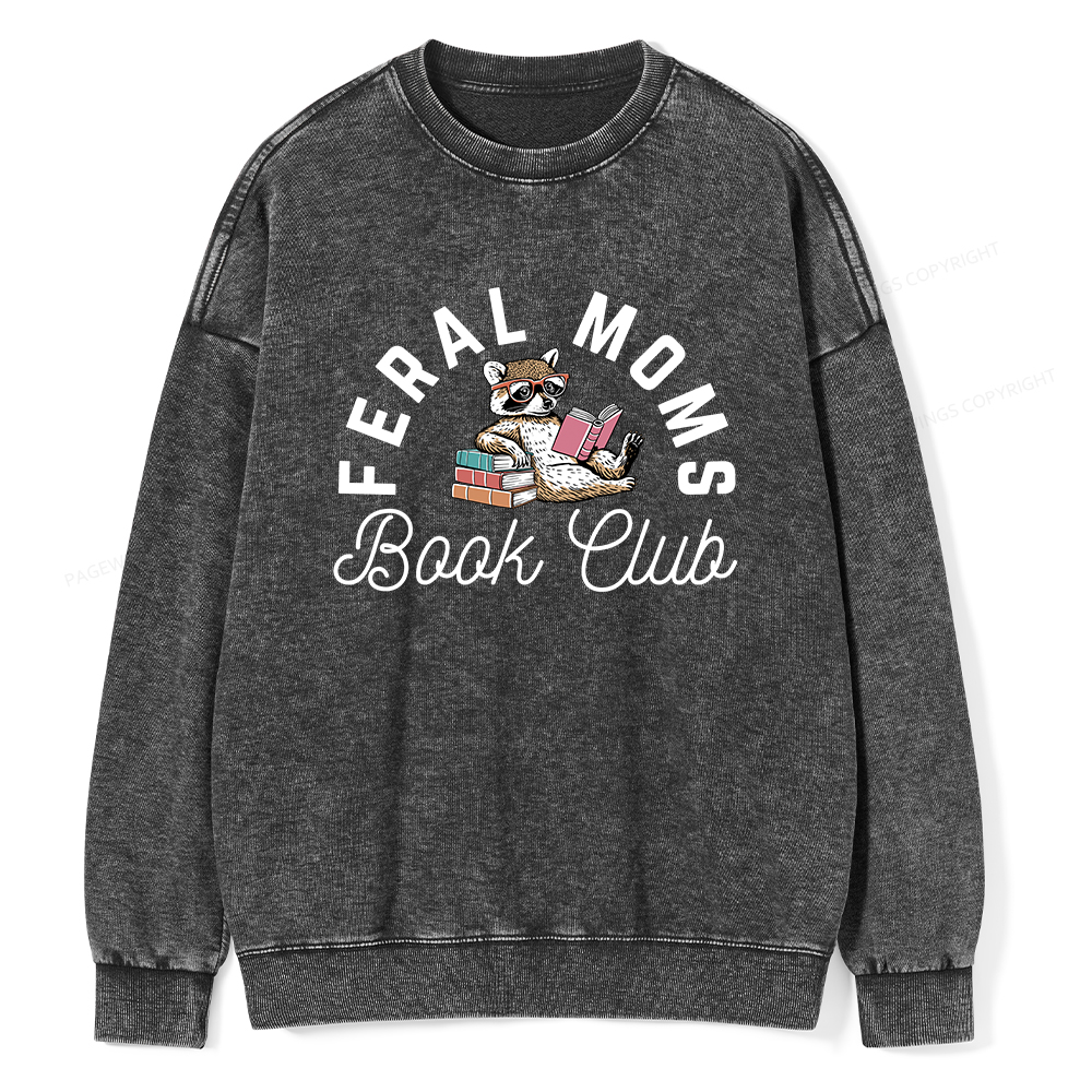 Pagewings Feral Moms Book Club Unisex Washed Sweatshirt