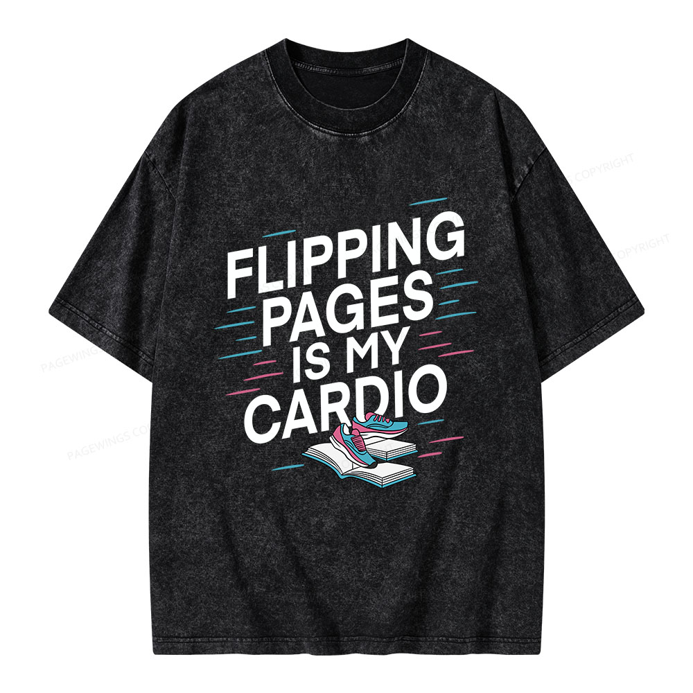 Pagewings Flipping Pages Is My Cardio Unisex Washed T-shirt