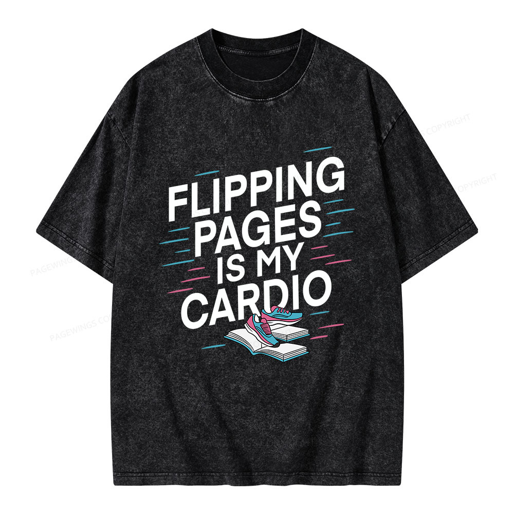 Pagewings Flipping Pages Is My Cardio Unisex Washed T-shirt
