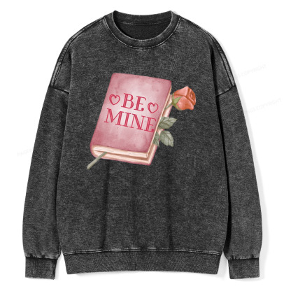 Pagewings Be Mine - Valentines Day Sweatshirt Unisex Washed Sweatshirt