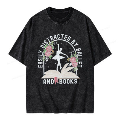 Pagewings Easily Distracted By Ballet And Books Unisex Washed T-shirt