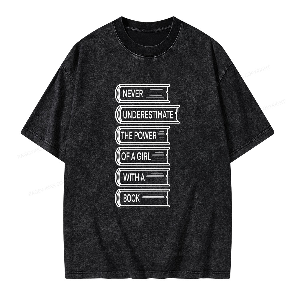 Pagewings Never Underestimate The Power Of A Girl With A Book Unisex Washed T-shirt
