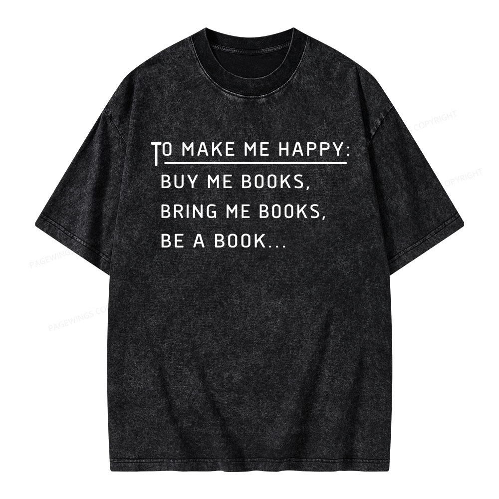 Pagewings To Make Me Happy Unisex Washed T-shirt