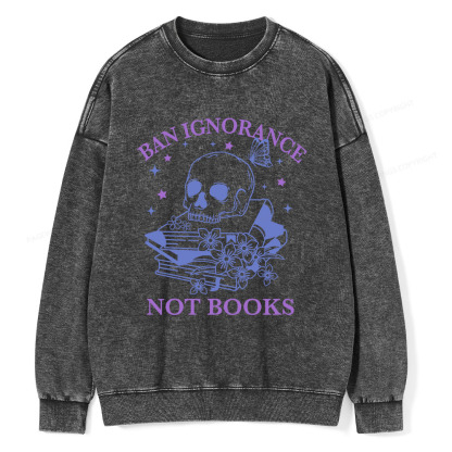 Pagewings Ban Lgnorance Not Books Unisex Washed Sweatshirt