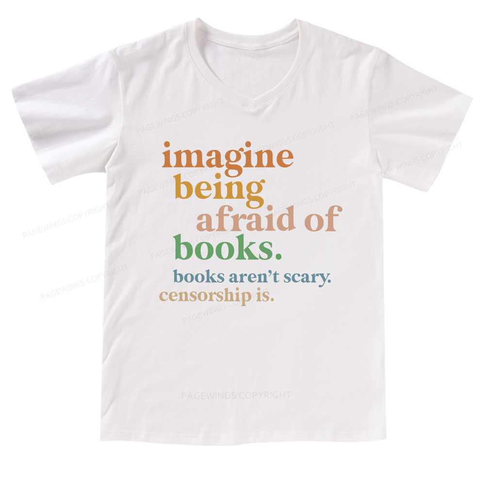 Pagewings Imagine Being Afraid Of Books V-neck T-shirt