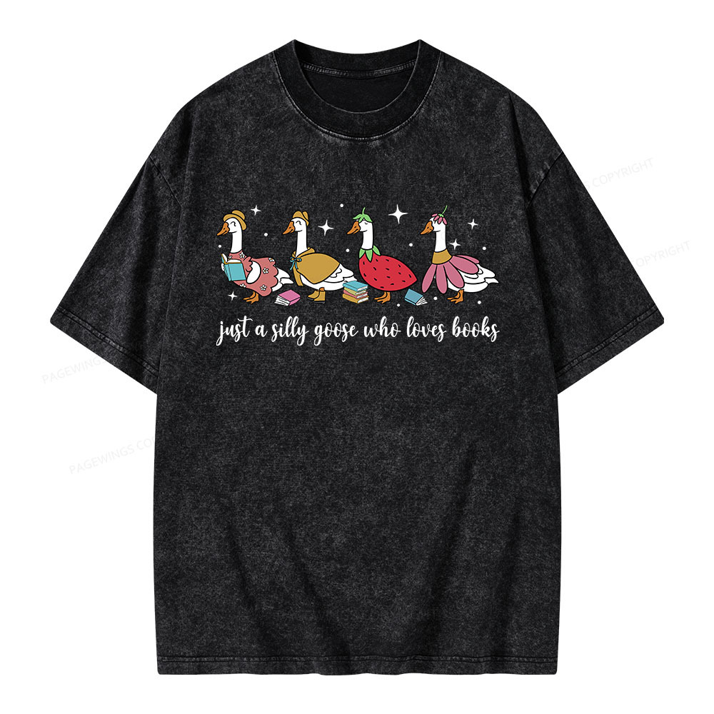 Pagewings Just A Silly Goose Who Loves Books Unisex Washed T-shirt