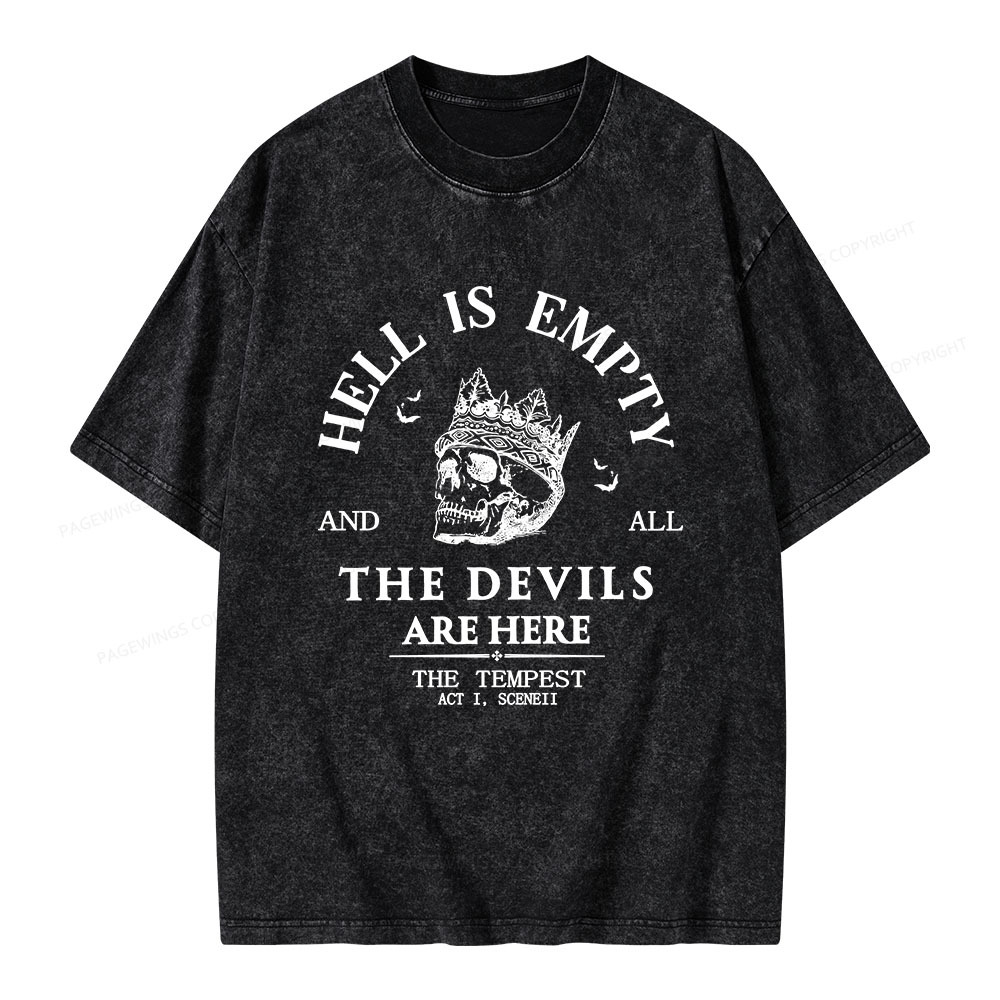 Pagewings Hell Is Empty And All The Devils Are Here Unisex Washed T-shirt