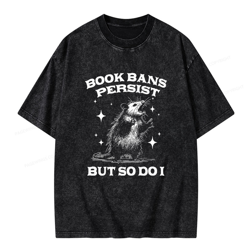 Pagewings Book Bans Persist But So Do I Unisex Washed T-shirt