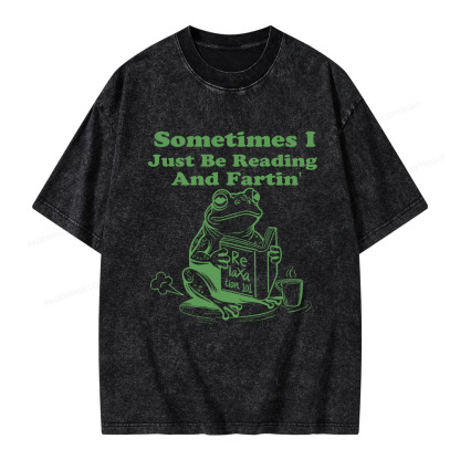 Pagewings Sometimes I Just Be Reading and Fartin Unisex Washed T-shirt
