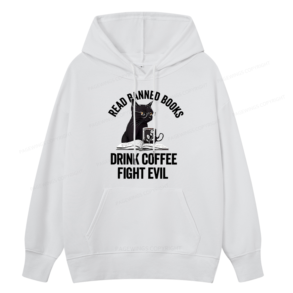 Pagewings Read Books Drink Coffee Fight Evil Shirt Unisex Classic Hood