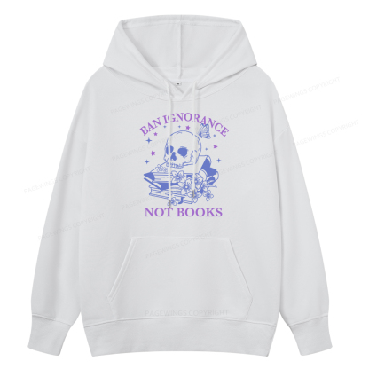 Pagewings Ban Lgnorance Not Books Unisex Classic Hoodie