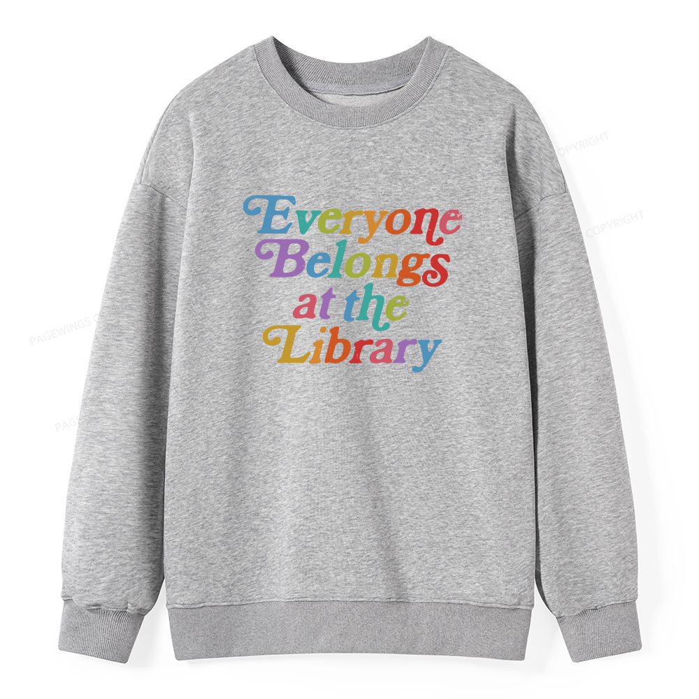 Pagewings Everyone belongs at the library Unisex Classic Sweatshirt