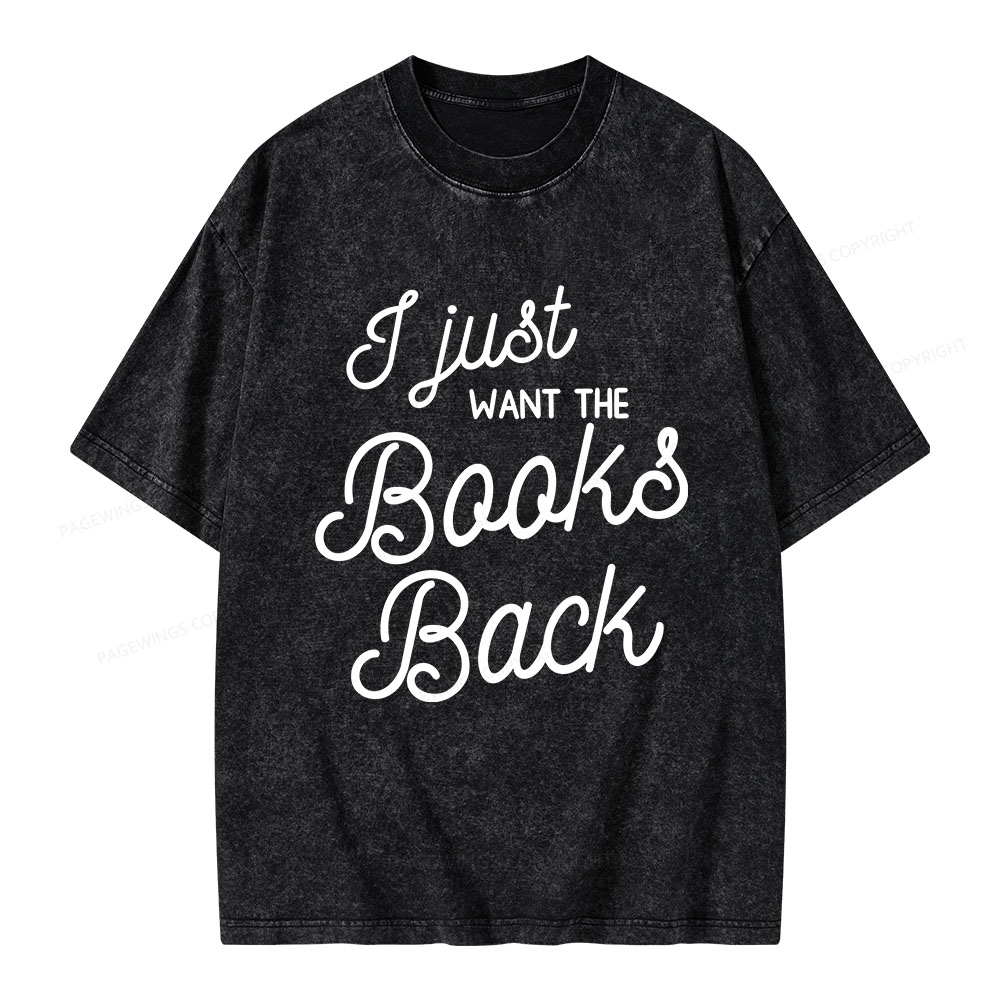 Pagewings I Just Want the Books Back Unisex Washed T-shirt
