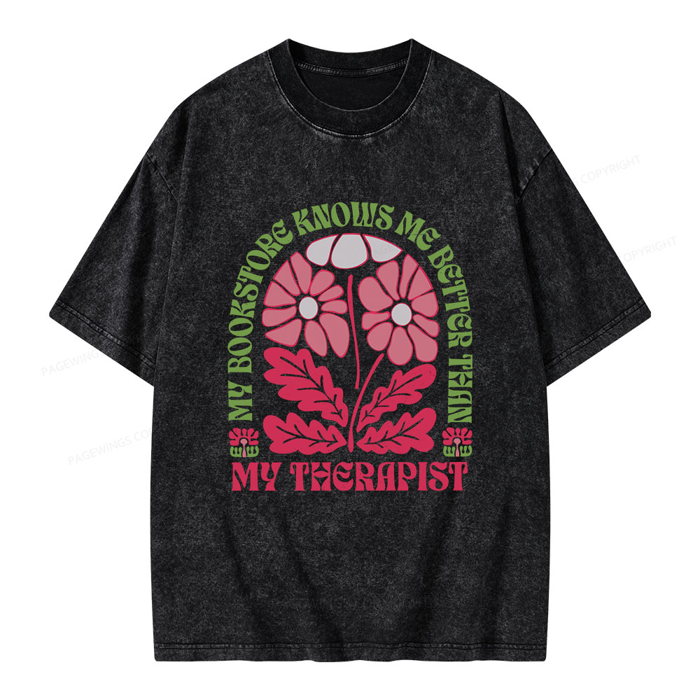 Pagewings My Bookstore Knows Me Better Than My Therapist Unisex Washed T-shirt