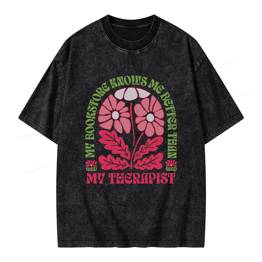 Pagewings My Bookstore Knows Me Better Than My Therapist Unisex Washed T-shirt