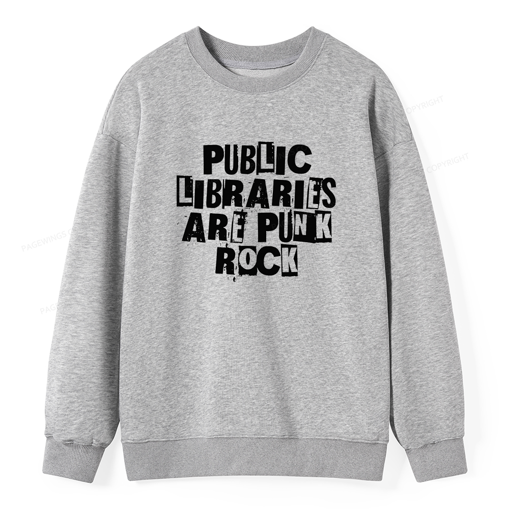 Pagewings Public Libraries Are Punk Rock Unisex Classic Sweatshirt